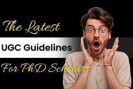 What are UGC guidelines for PhD?