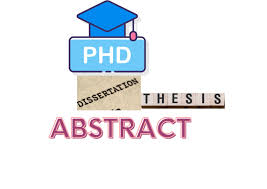 Revealing the Heart: Writing an Enthralling Abstract for a PhD Dissertation